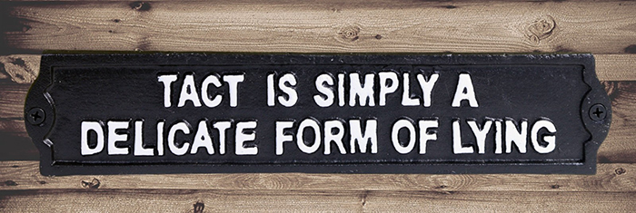 Cast Iron Sign Tact Is Simply A